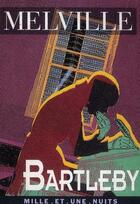Couverture du livre « Bartleby » de Herman Melville aux éditions Fayard/mille Et Une Nuits