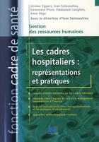 Couverture du livre « Les cadres hospitaliers ; représentations et pratiques » de Sainsaulieu aux éditions Lamarre