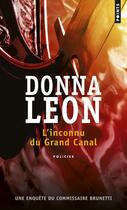 Couverture du livre « L'inconnu du Grand Canal » de Donna Leon aux éditions Points