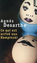Couverture du livre « Ce qui est arrivé aux Kempinski » de Agnes Desarthe aux éditions Points