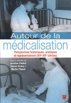 Couverture du livre « Autour de la médicalisation : perspectives historiques, pratiques » de Joceline Chabot aux éditions Presses De L'universite De Laval