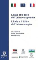 Couverture du livre « L'Italie et le droit de l'Union européenne » de B Nascimbene et F Picod aux éditions Bruylant
