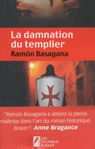 Couverture du livre « La damnation du templier » de Ramon Basagana aux éditions Les Nouveaux Auteurs