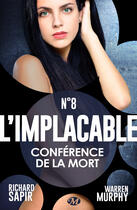 Couverture du livre « L'implacable t.8 ; conférence de la mort » de Richard Sapir et Warren Murphy aux éditions Milady