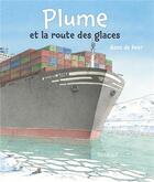 Couverture du livre « Plume et la route des glaces » de Hans De Beer aux éditions Mijade