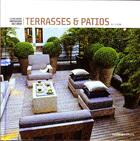 Couverture du livre « Terrasses et patios » de Guy Loison aux éditions Rustica