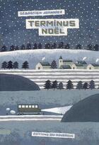 Couverture du livre « Terminus noel » de Sebastien Joanniez aux éditions Rouergue