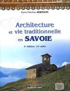 Couverture du livre « Architecture et vie traditionnelle en Savoie (2e édition) » de Marie-Thérèse Hermann aux éditions La Fontaine De Siloe