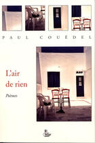 Couverture du livre « L'air de rien » de Paul Couedel aux éditions Petit Vehicule