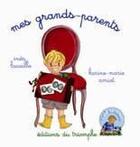 Couverture du livre « Mes grands-parents » de Karine-Marie Amiot aux éditions Triomphe