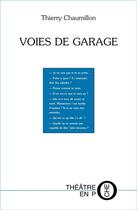 Couverture du livre « Voies de garage » de Thierry Chaumillon aux éditions Laquet
