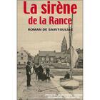 Couverture du livre « La sirène de la rance » de Pierre Rochebonne aux éditions Astoure