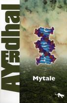 Couverture du livre « Mytale » de Ayerdhal aux éditions Au Diable Vauvert