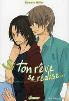 Couverture du livre « Si ton rêve se réalise t.1 » de Miike Romuco aux éditions Kaze