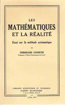 Couverture du livre « Les mathématiques et la réalité ; essai sur la méthode axiomatique » de Ferdinand Gonseth aux éditions Blanchard