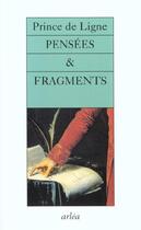 Couverture du livre « Pensees Et Fragments » de Charles Joseph Ligne aux éditions Arlea