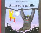 Couverture du livre « Anna et le gorille » de Anthony Browne aux éditions Kaleidoscope