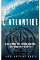 Couverture du livre « L'Atlantide ; un héritage des temps anciens, une prophétie cachée » de  aux éditions Ada