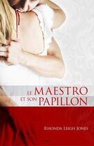 Couverture du livre « Le maestro et son papillon » de Rhonda Leigh Jones aux éditions Editions Ada