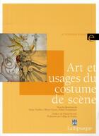 Couverture du livre « Art et usages du costume de scène » de Doumergue/Goetz aux éditions Lampsaque