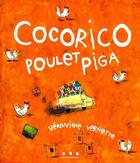 Couverture du livre « Cocorico poulet piga » de Veronique Vemette aux éditions Points De Suspension