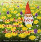 Couverture du livre « Les archives secrètes des gnomes » de Jourdan aux éditions De L'onde