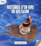 Couverture du livre « Histoire d'en rire en Bretagne » de Yvon Etienne et Christophe Trinka aux éditions Ligne Pourpre