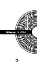 Couverture du livre « Nirvana : in utero » de Palem Candillier aux éditions Densite