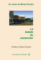 Couverture du livre « La balade du cantonnier » de Michel Flandin aux éditions Les Sentiers De L'ecume