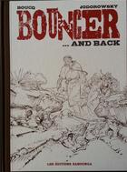 Couverture du livre « Bouncer Tome 9 : and back » de Francois Boucq et Alexandro Jodorowsky aux éditions Zabounga