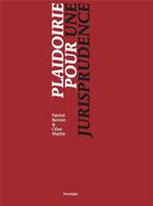 Couverture du livre « Plaidoirie pour une jurisprudence (X et Y c/ préfet de...) » de Olive Martin et Patrick Bernier aux éditions Formes