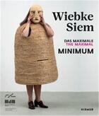 Couverture du livre « Wiebke Siem : the maximal minimum » de  aux éditions Hirmer