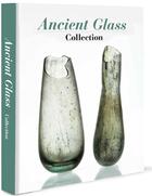Couverture du livre « Ancient glass collection » de Eugene Warmenbol et Peter Cosyns et Annemie De Vos aux éditions Bai