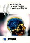 Couverture du livre « Understanding the brain ; the birth of a learning science » de  aux éditions Ocde