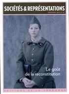 Couverture du livre « Le goût de la reconstitution ; sociétés et représentations 47 » de Philippe Artieres aux éditions Editions De La Sorbonne