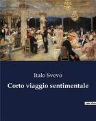 Couverture du livre « Corto viaggio sentimentale » de Italo Svevo aux éditions Culturea