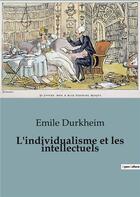 Couverture du livre « L'individualisme et les intellectuels » de Emile Durkheim aux éditions Shs Editions