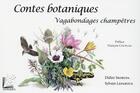 Couverture du livre « Contes botaniques ; vagabondages champêtres » de Didier Skorupa et Sylvain Leparoux aux éditions Myriadis