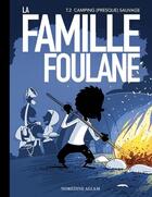 Couverture du livre « La famille Foulane Tome 2 : camping (presque) sauvage » de Noredine Allam aux éditions Bdouin