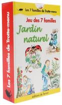 Couverture du livre « Jeu des 7 familles jardin naturel - les 7 familles de trotte-menu » de Bern Sabine Facchin aux éditions De Terran