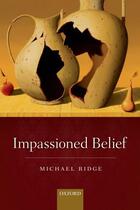 Couverture du livre « Impassioned Belief » de Ridge Michael aux éditions Oup Oxford