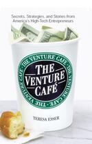 Couverture du livre « The Venture Caf? » de Esser Teresa aux éditions Grand Central Publishing