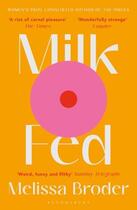 Couverture du livre « MILK FED » de Melissa Broder aux éditions Bloomsbury