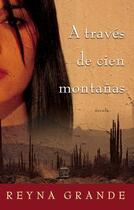 Couverture du livre « A través de cien monta241;as (Across a Hundred Mountains) » de Grande Reyna aux éditions Atria Books