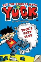 Couverture du livre « Yuck's Fart Club » de Matt And Dave aux éditions Epagine