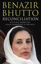 Couverture du livre « Reconciliation » de Benazir Bhutto aux éditions Simon And Schuster Uk