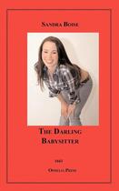 Couverture du livre « The Darling Babysitter » de Sandra Boise aux éditions Disruptive Publishing
