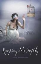 Couverture du livre « Reaping Me Softly » de Evangelista Kate aux éditions Omnific Publishing