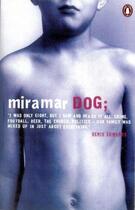 Couverture du livre « Miramar Dog » de Edwards Denis aux éditions Penguin Books Ltd Digital