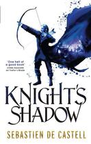 Couverture du livre « Knight's Shadow » de De Castell Sebastien aux éditions Quercus Publishing Digital